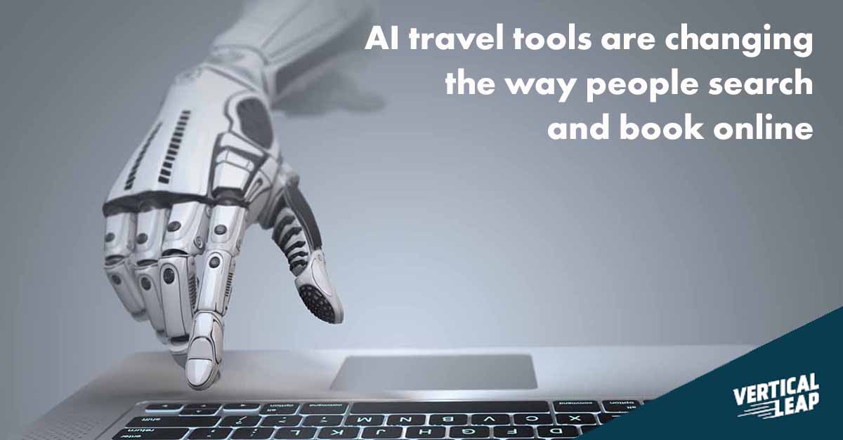Ai Travel Tools Change The Way People Search And Book Online